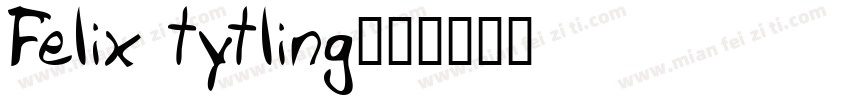 Felix tytling字体转换